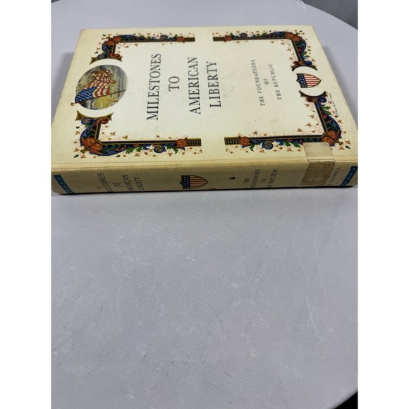 Milestones to American Liberty: The Foundations of the Republic - Picture 2 of 5